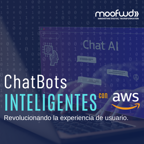 Revolucionando la experiencia de usuario: ChatBots inteligentes con AWS